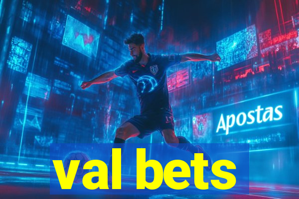 val bets